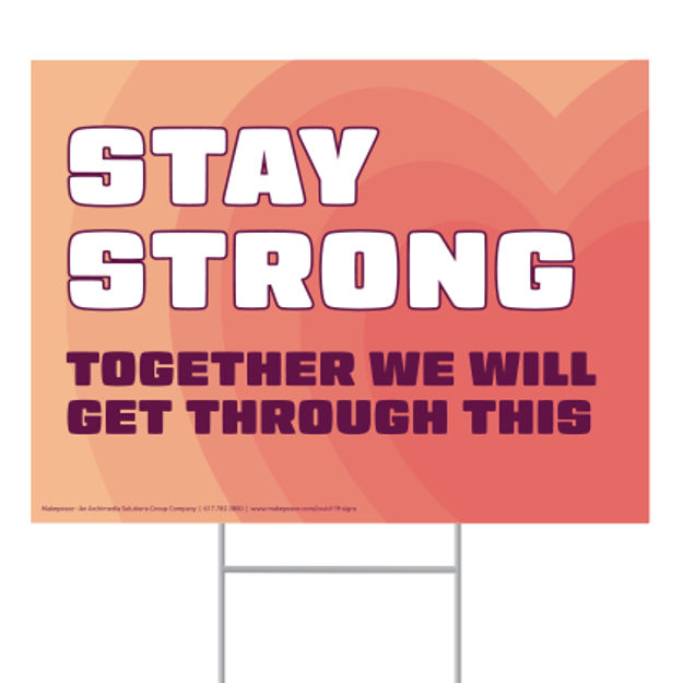 Picture of Covid-19 Stay Strong Lawn Sign