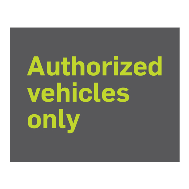 Authorized Vehicles Only Sign - Green